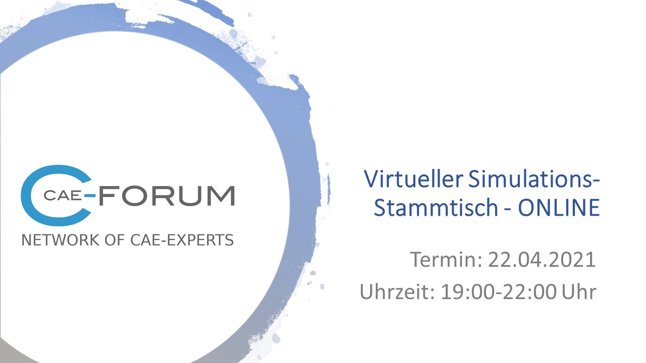 CAE Forum – Virtueller Simulations-Stammtisch – ONLINE